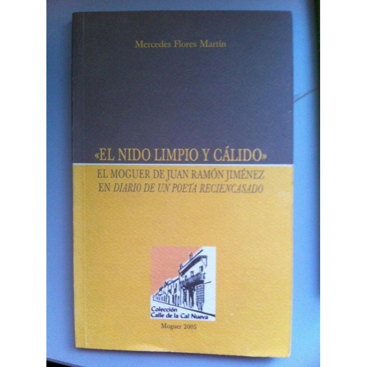 El nido limpio y cálido: el Moguer de Juan Ramón Jiménez en Diario de un poeta reciéncasado